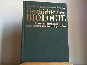 Geschichte der Biologie : Theorien, Methoden, Institutionen, Kurzbiographien.