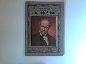 Image du vendeur pour Friedrich Hebbel. Volksbcher der Literatur. mis en vente par ANTIQUARIAT FRDEBUCH Inh.Michael Simon