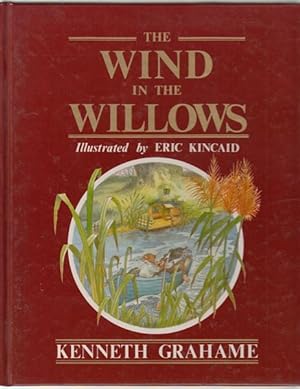 Seller image for The Wind in the Willows. Illustrated by Eric Kincaid. for sale by Time Booksellers