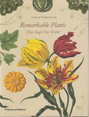 Imagen del vendedor de Remarkable Plants. That Shape Our World. a la venta por Time Booksellers