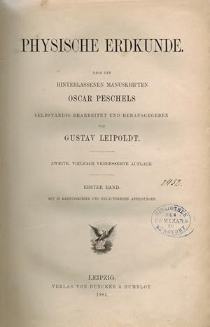 Bild des Verkufers fr Physische Erdkunde. Nach den hinterlassenen Manuskripten Oscar Peschels selbstndig bearbeitet und herausgeg. zum Verkauf von Rhnantiquariat GmbH