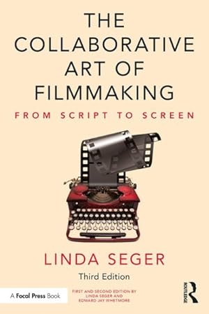 Imagen del vendedor de Collaborative Art of Filmmaking : From Script to Screen a la venta por GreatBookPrices