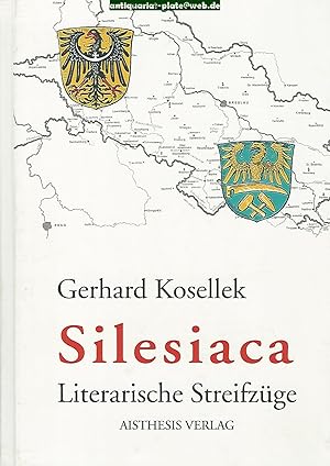 Seller image for Silesiaca. Literarische Streifzge. for sale by Antiquariat-Plate