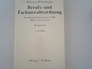 Immagine del venditore per Berufs- und Fachanwaltsordnung: Europische Berufsregeln - CCBE, Bundesrechtsanwaltsordnung ( 43-59 m BRAO). Kommentar. venduto da Antiquariat Bookfarm