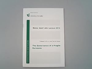 Bild des Verkufers fr The governance of a fragile Eurozone. Walter Adolf Jhr lecture 2012. zum Verkauf von Antiquariat Bookfarm