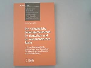 Bild des Verkufers fr Die nichteheliche Lebensgemeinschaft im deutschen und im niederlndischen Recht: Eine rechtsvergleichende Untersuchung unter besonderer Bercksichtigung von Mietrecht und Kindschaftsrecht. zum Verkauf von Antiquariat Bookfarm