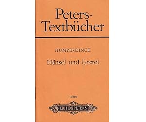 Konvolut "Peters-Textbücher". 3 Titel. 1.) Engelbert Humperdinck: Hänsel und Gretel. Märchenspiel...