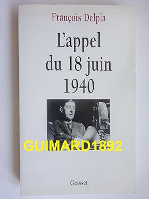 Image du vendeur pour L'Appel du 18 juin 1940 mis en vente par Librairie Michel Giraud