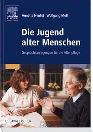 Bild des Verkufers fr Die Jugend alter Menschen Gesprchsanregungen fr die Altenpflege zum Verkauf von Bunt Buchhandlung GmbH
