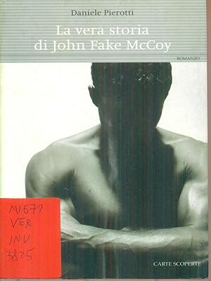 Imagen del vendedor de La vera storia di John Fake McCoy a la venta por Librodifaccia