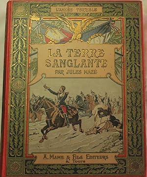 L'année terrible - La terre sanglante -