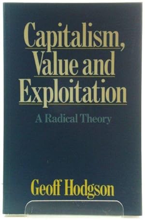 Seller image for Capitalism, Value and Exploitation for sale by PsychoBabel & Skoob Books