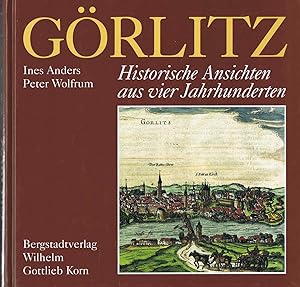 Bild des Verkufers fr Grlitz - Historische Ansichten aus vier Jahrhunderten (1997) zum Verkauf von Libro-Colonia (Preise inkl. MwSt.)