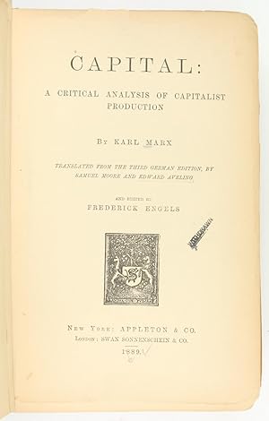 Bild des Verkufers fr Capital: A Critical Analysis of Capitalist Production. Edited by Friedrich Engels. zum Verkauf von Antiquariat INLIBRIS Gilhofer Nfg. GmbH