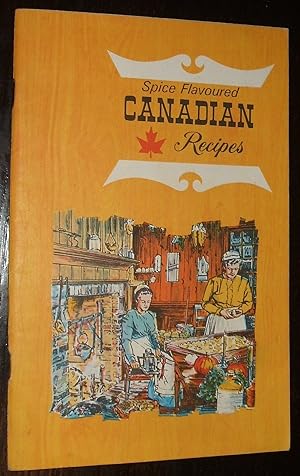 Immagine del venditore per Spice Flavoured Canadian Recipes venduto da biblioboy