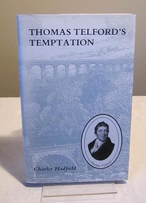 Seller image for Thomas Telford's Temptation: Telford and William Jessop's Reputation for sale by Dandy Lion Editions