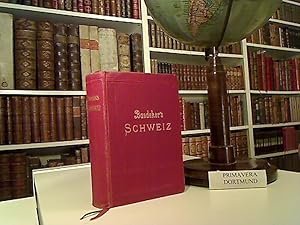 Die Schweiz. Nebst den angrenzenden Teilen von Oberitalien, Savoyen und Tirol. Handbuch für Reise...