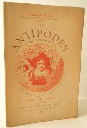 AUX ANTIPODES. Monologue provenço-comique.