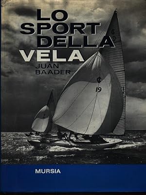 Imagen del vendedor de Lo Sport Della Vela a la venta por Miliardi di Parole