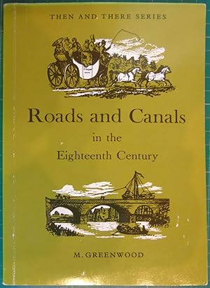 Imagen del vendedor de Roads and Canals in the Eighteenth Century (Then & There) a la venta por Hanselled Books