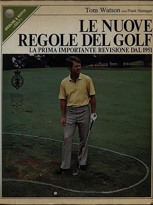 Seller image for Le nuove regole del golf for sale by Miliardi di Parole