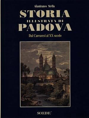 Immagine del venditore per Storia illustrata di Padova venduto da Miliardi di Parole