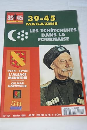 Image du vendeur pour MAGAZINE 39 45 N104 ALSACE TCHETCHENES LIGNE MAGINOT COLMAR PANZER HEIMDAL mis en vente par Librairie RAIMOND