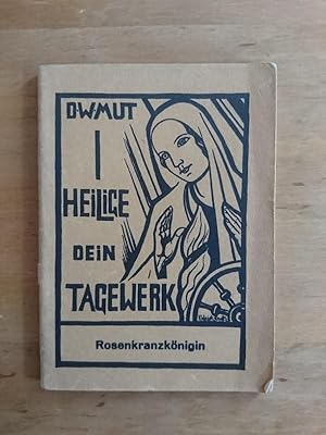 Heilige Dein Tagewerk! - Kurze geistliche Lesungen für alle Tage des Jahres: Oktober - Rosenkranz...