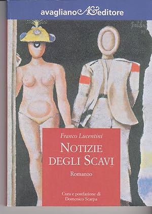 Notizie degli scavi Cura e postfazione di Domenico Scarpa