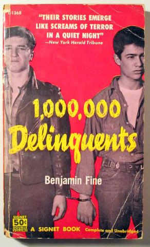 Seller image for 1,000,000 DELINQUENTS - New York 1957 - Book in english for sale by Llibres del Mirall