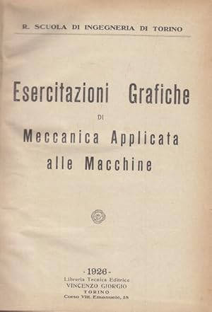 Esercitazioni grafiche di meccanica applicata alle macchine