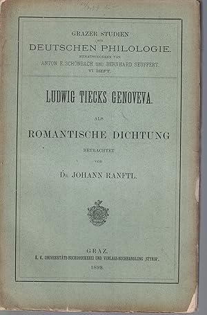 Ludwig Tiecks Genoveva als Romantische Dichtung, Grazer Studien zur Deutschen Philologie VI(6.) H...