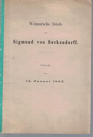 Weimarsche Briefe von Sigmund von Seckendorff, Gedruckt zum 14. Januar 1865,