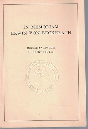 Seller image for In Memoriam Erwin von Beckerath. ;"Reden, gehalten am 2. November 1965 bei der Gedenkfeier der Rechts- und Staatswissenschaftlichen Fakultt der Rheinischen Friedrich-Wilhelms-Universitt Bonn, Alma Mater, Beitrge zur Geschichte der Universitt Bonn; 20," for sale by Antiquariat Kastanienhof