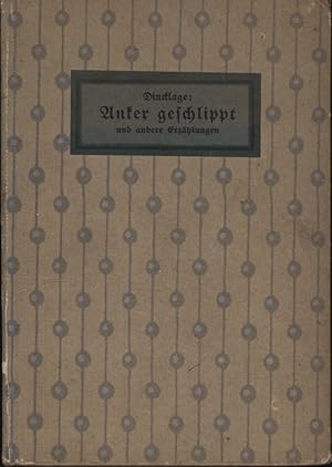 In einem Buch: 1. Anker geschlippt. Geschichte eines Marineoffiziers,2. Unter dem Schutze der Lan...