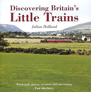 Discovering Britain's Little Trains (AA Illustrated Reference)