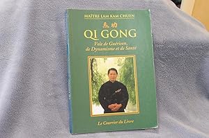 Seller image for QI GONG Voie de Gurison, de Dynamisme et de Sant for sale by librairie ESKAL
