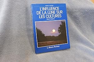 L'Influence De La Lune Sur Les Cultures