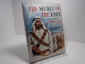 The Secret of the Knife a Surgeon's Story