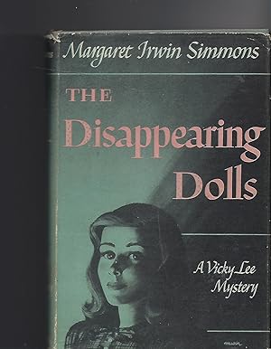 Imagen del vendedor de The Disappearing Dolls A Vicky Lee Mystery a la venta por Peakirk Books, Heather Lawrence PBFA