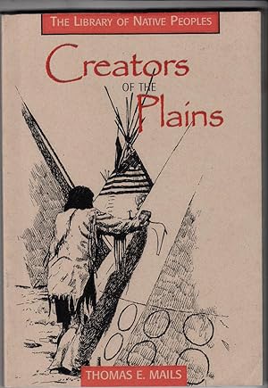 Imagen del vendedor de Creators of the Plains (Library of Native Peoples) a la venta por *bibliosophy*