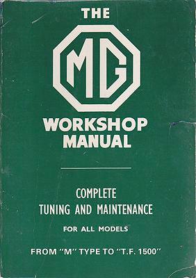 Image du vendeur pour MG Workshop Manual: From "M" Type to "T.F. 1500" mis en vente par Monroe Street Books