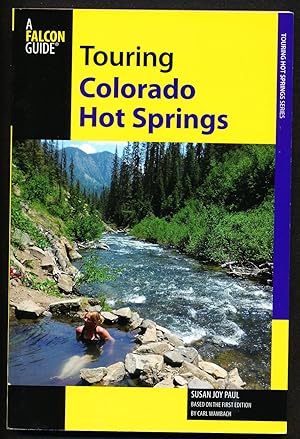 Imagen del vendedor de Touring Colorado Hot Spring a la venta por Paradox Books USA