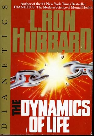 Seller image for The Dynamics of Life : An Introduction to Dianetics Discoveries for sale by Librairie Le Nord