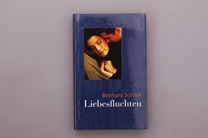 Seller image for LIEBESFLUCHTEN. Geschichten for sale by INFINIBU KG