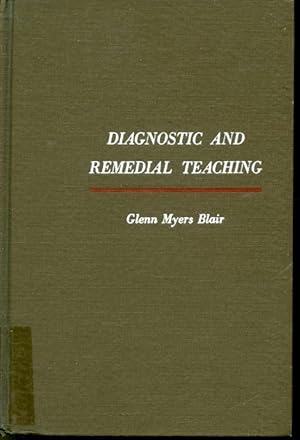 Seller image for Diagnostic and Remedial Teaching : A Guide to Practice in Elementary and Secondary Schools for sale by Librairie Le Nord