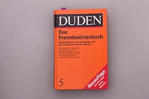 DUDEN FREMDWÖRTERBUCH. Notwendig für das Verstehen und den Gebrauch fremder Wörter