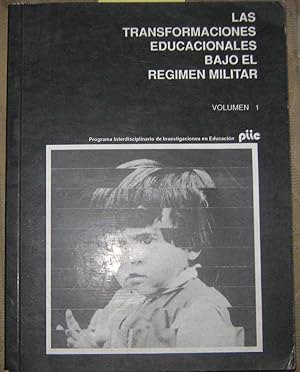 Imagen del vendedor de Las transformaciones educacionales bajo el rgimen militar Volumen I a la venta por Librera Monte Sarmiento