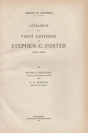Image du vendeur pour CATALOGUE OF FIRST EDITIONS OF STEPHEN C. FOSTER (1826-1864). mis en vente par Blue Mountain Books & Manuscripts, Ltd.