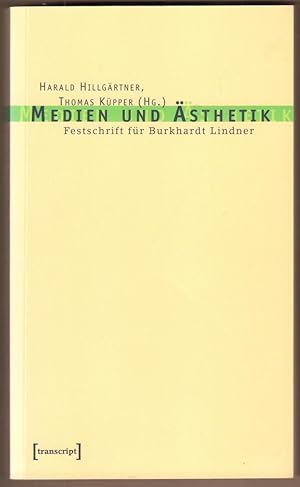 Bild des Verkufers fr Medien und sthetik. Festschrift fr Burkhardt Lindner. zum Verkauf von Antiquariat Neue Kritik